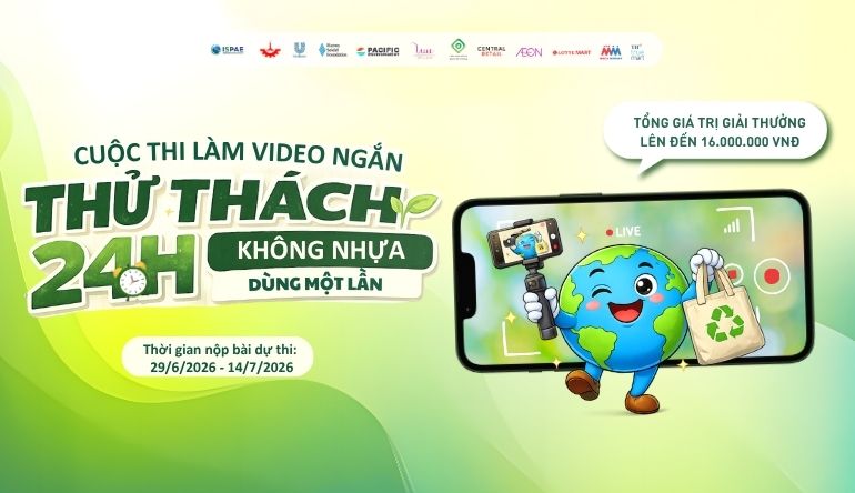 Cuộc thi "Thử thách 24h không nhựa dùng một lần"